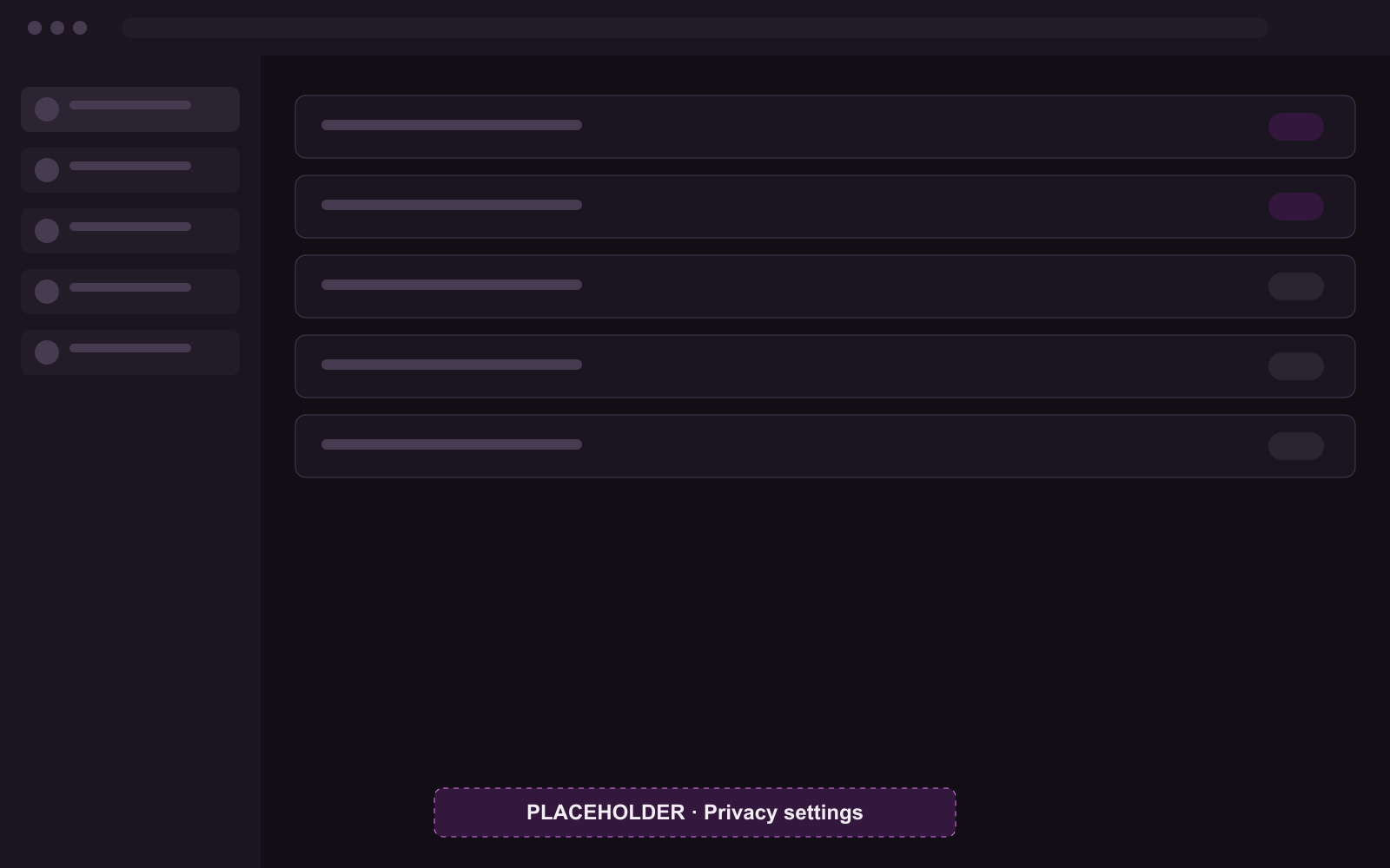 Wireframe placeholder of account privacy settings with toggles.